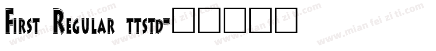 First Regular ttstd字体转换